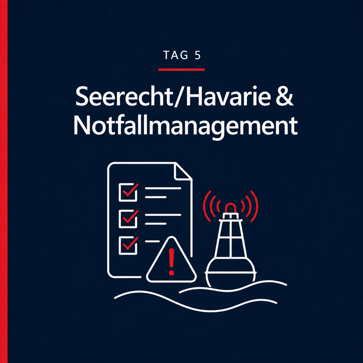 Blauwasser-Akademie, Seerecht, Havarie, Notfallmanagement